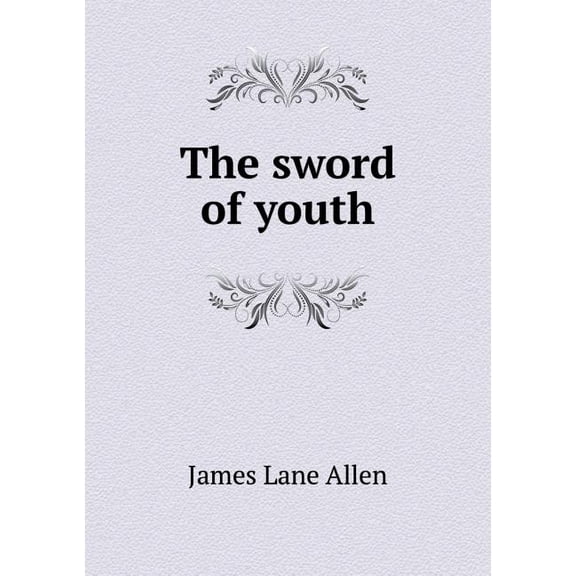The Sword of Youth (Paperback)