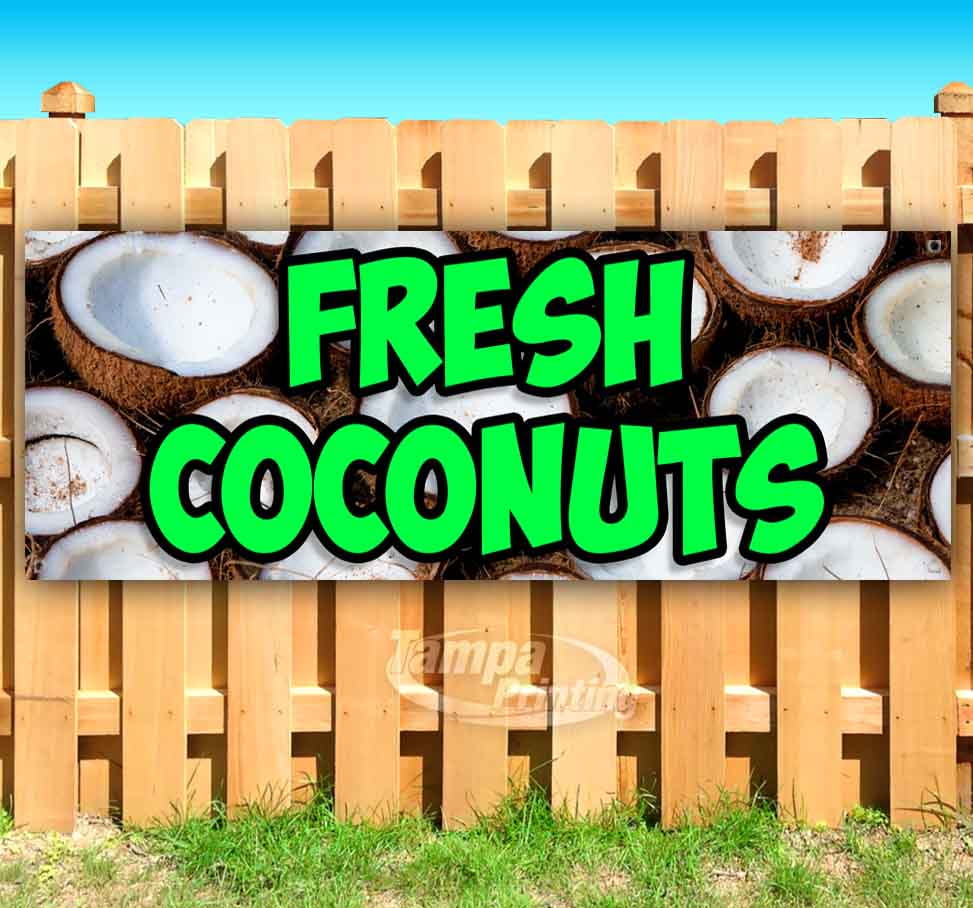 FRESH COCONUTS 13 oz Vinyl Banner With Metal Grommets