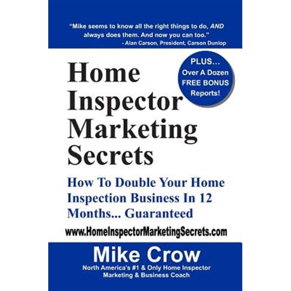 Pre-Owned Home Inspector Marketing Secrets: How To Double Your Home Inspection Business in 12 Months.. (Paperback) by Mike Crow