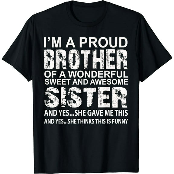 Funny Gift for Brother From Awesome Sister Birthday Xmas T-Shirt