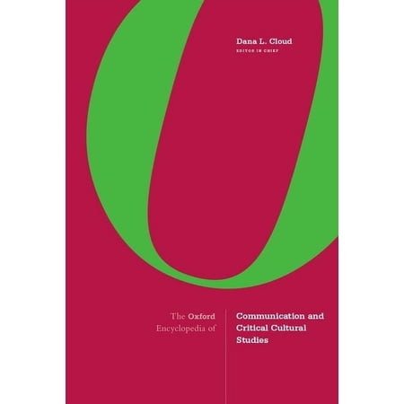 The Oxford Encyclopedia of Communication and Critical Cultural Studies (Hardcover)
