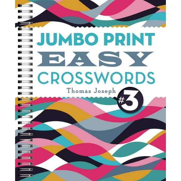 Large Print Crosswords Jumbo Print Easy Crosswords #3, (Spiral-Bound)