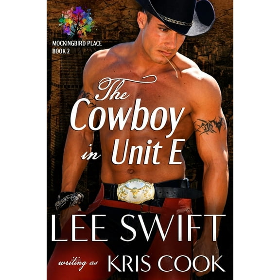 Mockingbird Place: The Cowboy in Unit E (Series #2) (Paperback)
