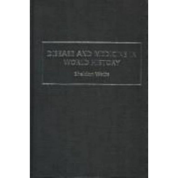 Pre-Owned Disease and Medicine in World History (Paperback) 0415278171 9780415278171