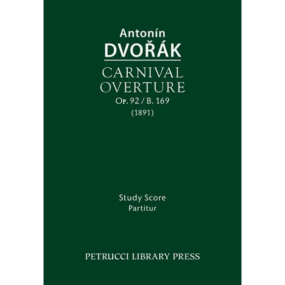 Urtext: Carnival Overture, Op.92 / B.169: Study score (Paperback)