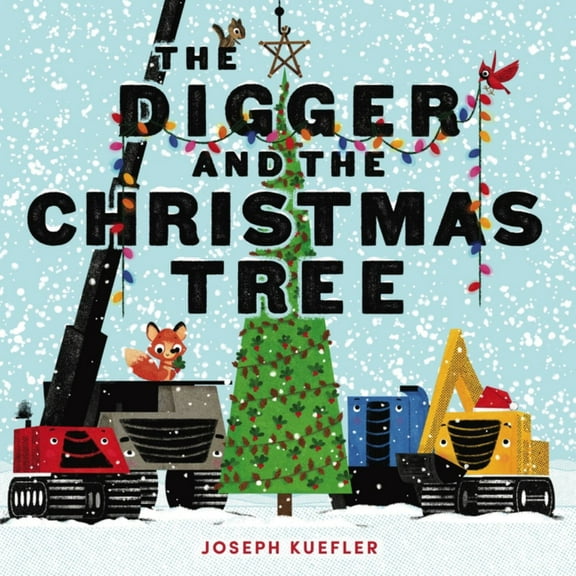 The Digger and the Christmas Tree (Hardcover)