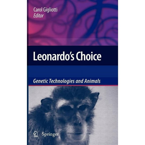 Leonardo's Choice: Genetic Technologies and Animals, (Hardcover)