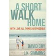 thumbnail image 3 of A Short Walk Home: With Love All Things Are Possible, 3 of 5
