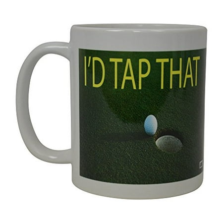 Best Funny Coffee Mug I'D Tap That Golf Putt Novelty Cup Joke Great Gag Gift Idea For Office Work Adult Humor Employee Boss (Best Christmas Gift Ideas For Colleagues)