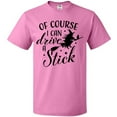 thumbnail image 3 of Inktastic Of Course I Can Drive a Stick with Witch T-Shirt, 3 of 5