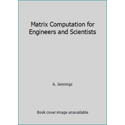 Matrix Computation for Engineers and Scientists, Used [Paperback]