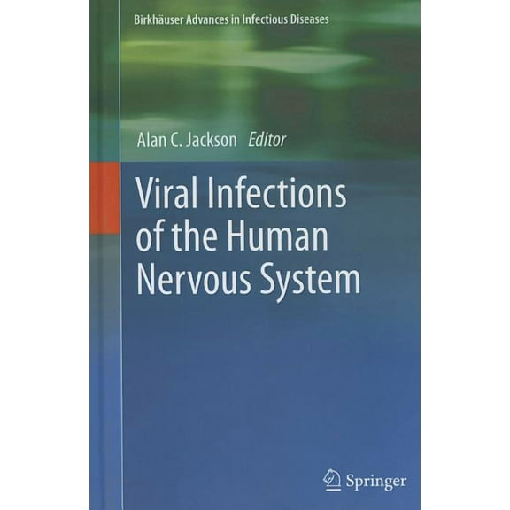 Birkhäuser Advances in Infectious Diseas Viral Infections of the Human Nervous System, (Hardcover)