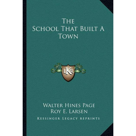 The School That Built A Town, (Paperback)