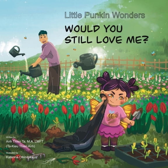 Little Punkin Wonders: Would You Still Love Me?, (Paperback)
