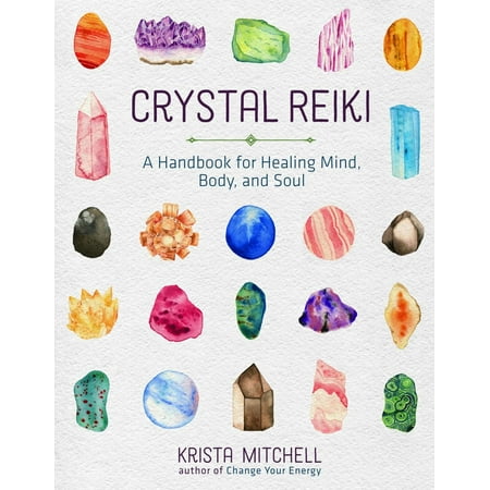 Healing Crystal Point - Crystal Reiki : A Handbook for Healing Mind, Body, and Soul