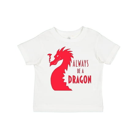 

Inktastic Always Be a Dragon Boys or Girls Toddler T-Shirt