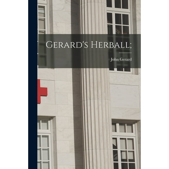 Gerard's Herball;, (Paperback)