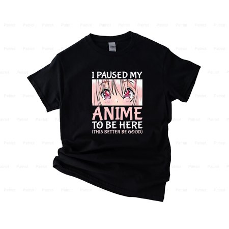 Patriot85 I Paused My Anime To Be Here Otaku Anime Merch Gift Graphic T-Shirt, SW, Hoodie, for Unisex, up to size 5XL.