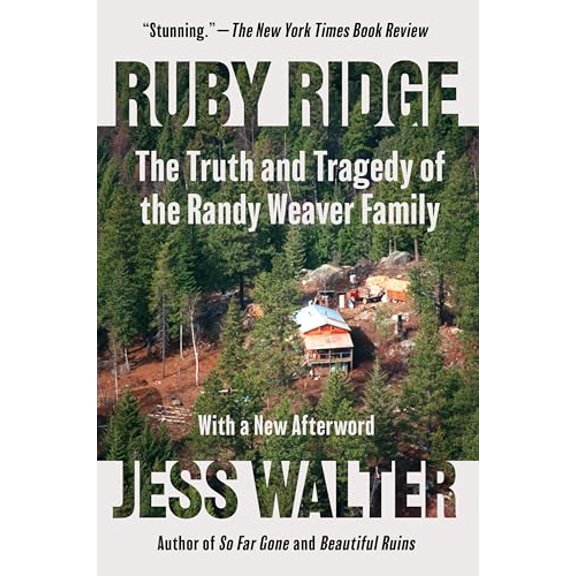 Pre-Owned Ruby Ridge: The Truth and Tragedy of the Randy Weaver Family