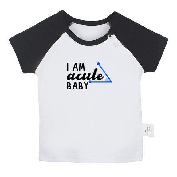 I am Acute Baby Funny T shirt For Baby, Newborn Babies T-shirts, Infant Tops, 0-24M Kids Graphic Tees Clothing (Short Black Raglan T-shirt, 18-24 Months)