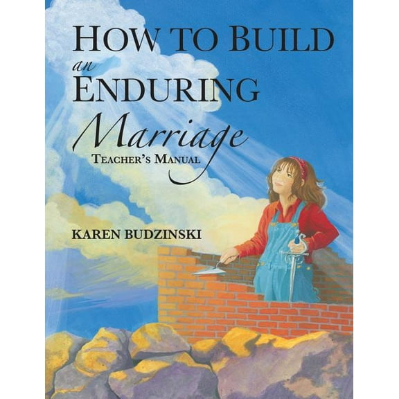 How to Build an Enduring Marriage Teacher's Manual, (Paperback)