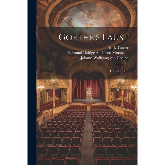 Goethe's Faust: The First Part. (Paperback)