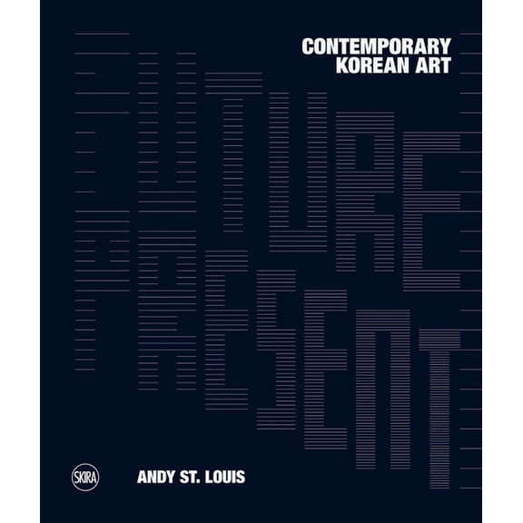 Future Present: Contemporary Korean Art, (Hardcover)