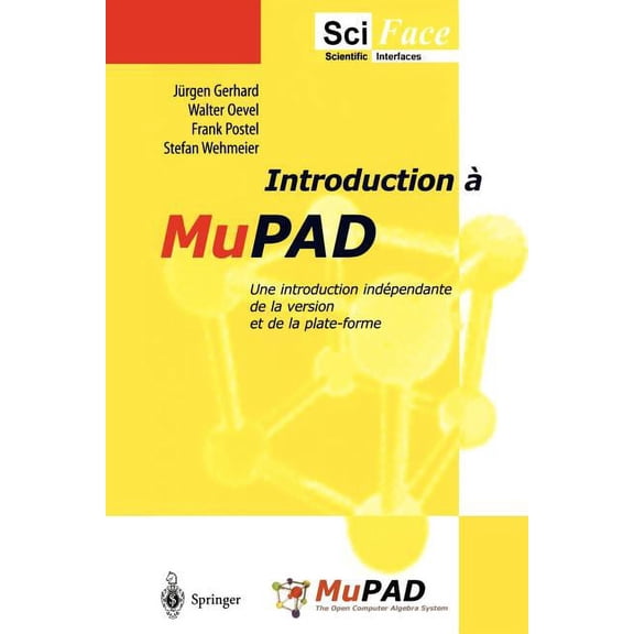 Introduction a Mupad: Une Introduction IndÃ©pendante de la Version Et de la Plate-Forme, (Paperback)