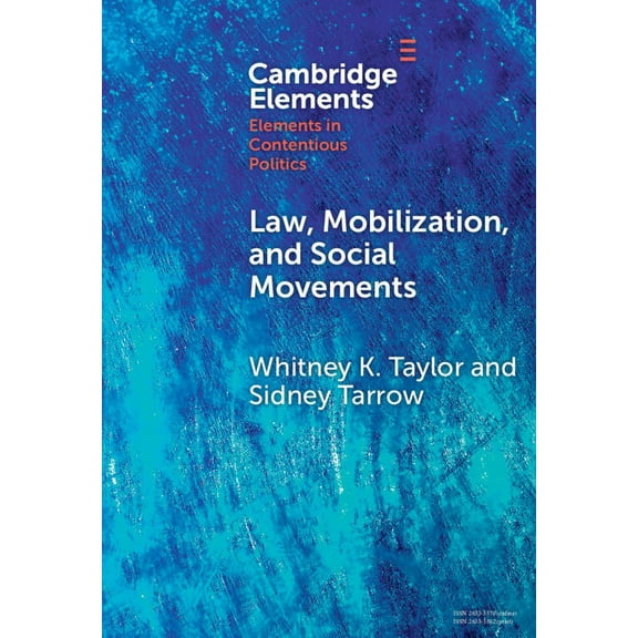 Elements in Contentious Politics Law, Mobilization, and Social Movements: How Many Masters?, (Hardcover)