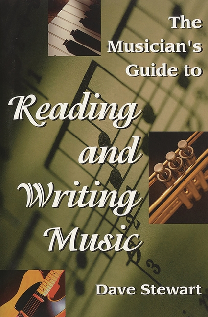 The Musician's Guide to Reading & Writing Music, (Paperback)