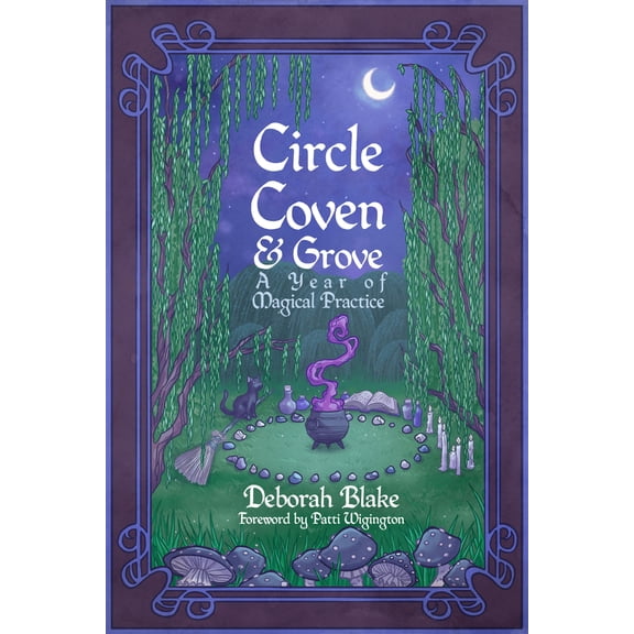 Pre-Owned Circle, Coven, & Grove: A Year of Magical Practice (Paperback) 1959883186 9781959883180