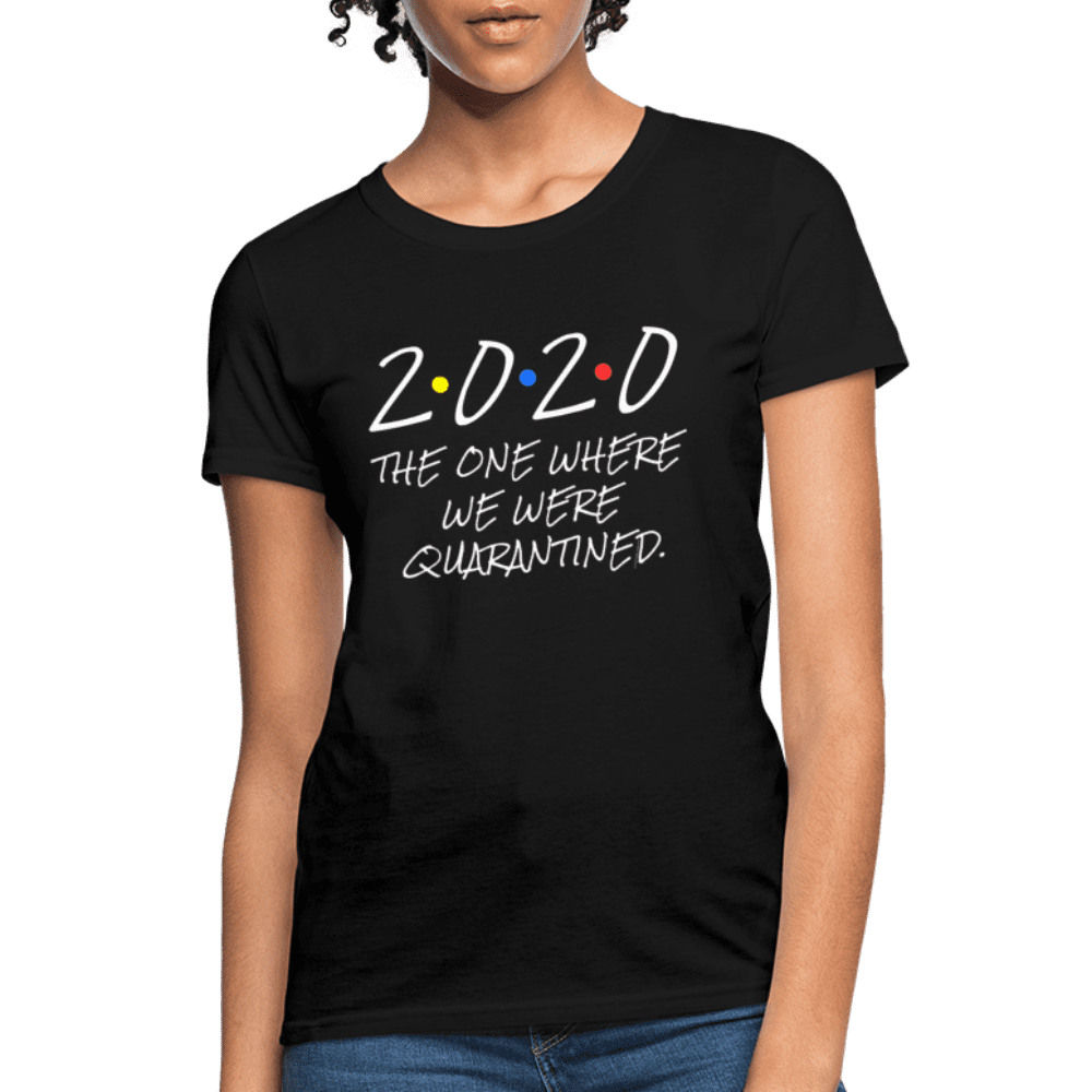 2020 Quarantine Friends Womens Slim Fit 