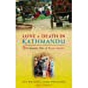 Love & Death in Kathmandu : A Strange Tale of Royal Murder