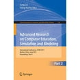 thumbnail image 1 of Recherche Avancée sur l'Enseignement de l'Informatique, la Simulation et la Modélisation: Conférence Internationale, CESM 2011, Wuhan, Chine, 18-19 Juin 2011., 1 of 2