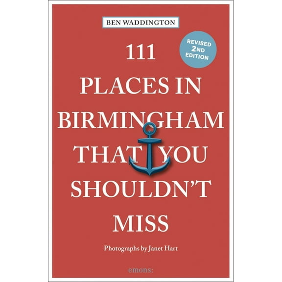 111 Places 111 Places in Birmingham That You Shouldn't Miss, (Paperback)