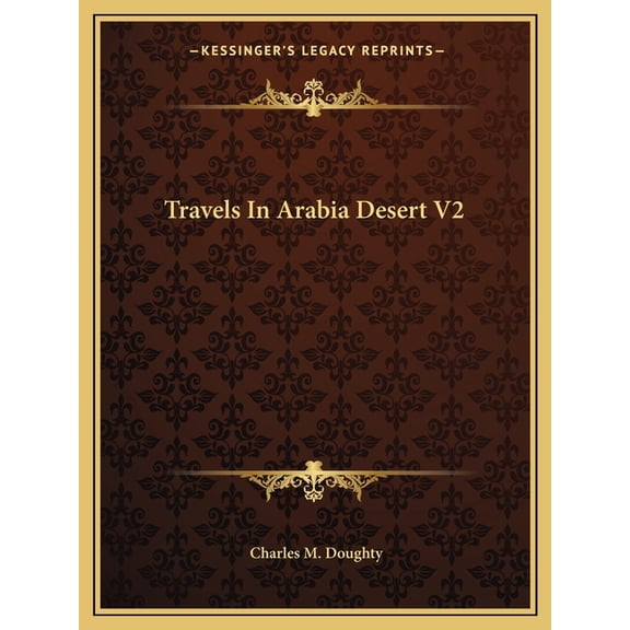 Travels In Arabia Desert V2 (Paperback)