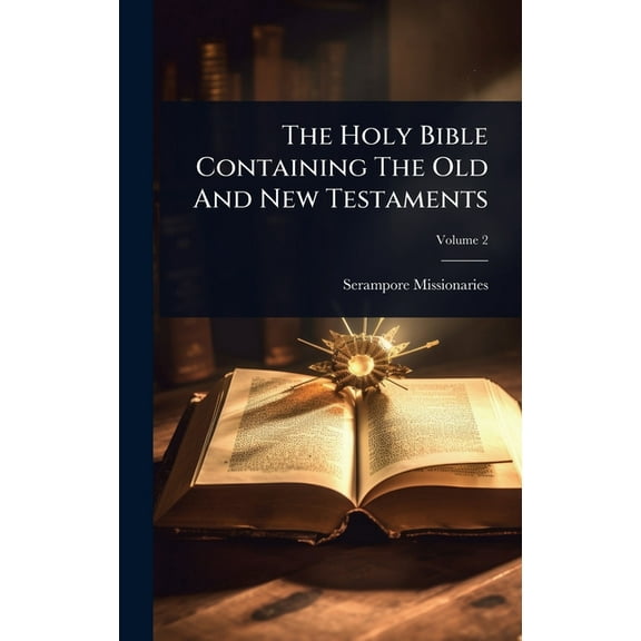 The Holy Bible Containing The Old And New Testaments, (Hardcover)