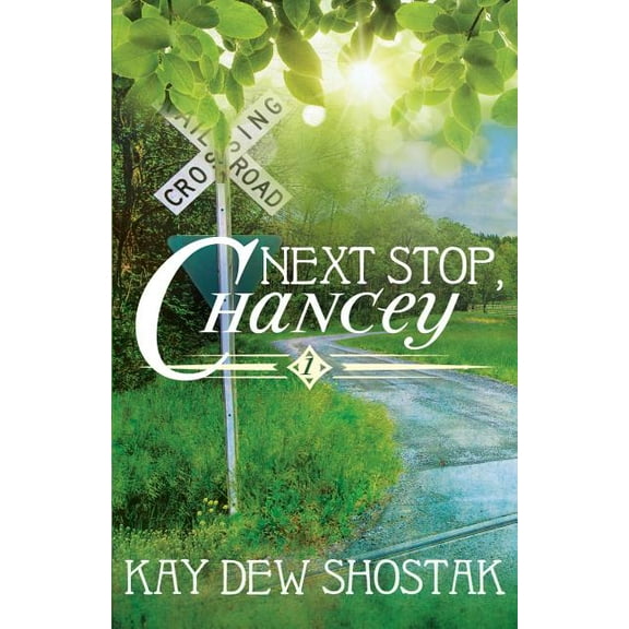 Next Stop, Chancey, (Paperback)