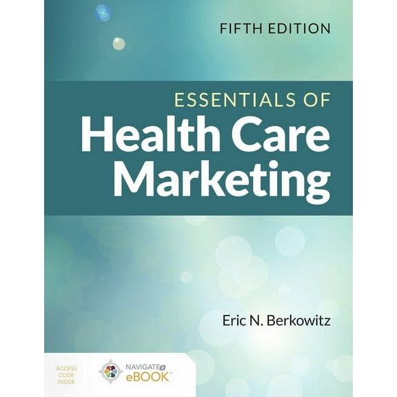 Essentials of Health Care Marketing, (Paperback)