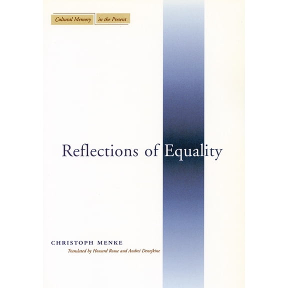 Cultural Memory in the Present Reflections of Equality, (Hardcover)