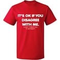 thumbnail image 2 of OXI T-Shirt - Its Ok If You Disagree With Me, Basic Casual T-Shirt for Men's and Women Fleece T-Shirt Short Sleeve - Red 3X-Large, 2 of 3