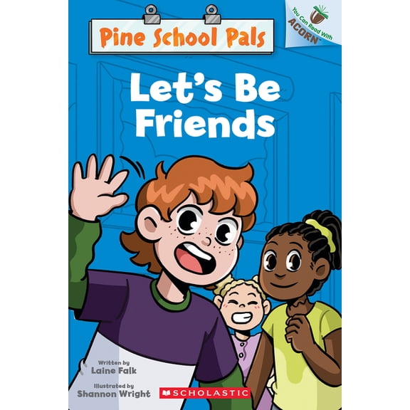 Pine School Pals Let's Be Friends: An Acorn Book (Pine School Pals #1), (Paperback)