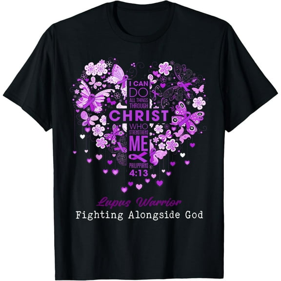 I Can Do All Things Through Christ Lupus Awareness T-Shirt