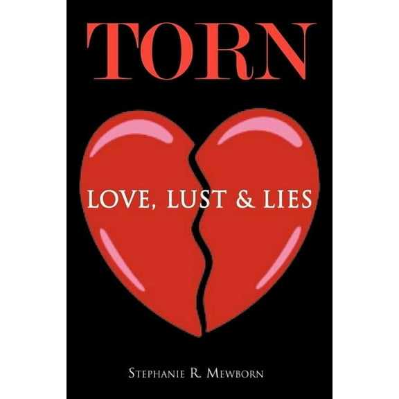 Torn : Love, Lust & Lies
