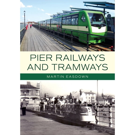Pier Railways and Tramways, (Paperback)