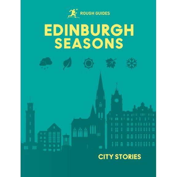 Rough Guides City Stories: Edinburgh Seasons