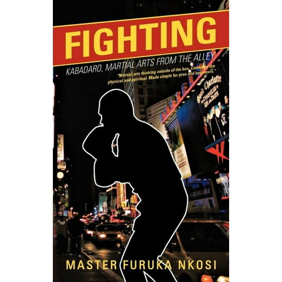 Fighting : Kabadaro, Martial Arts from the Alley (Paperback)