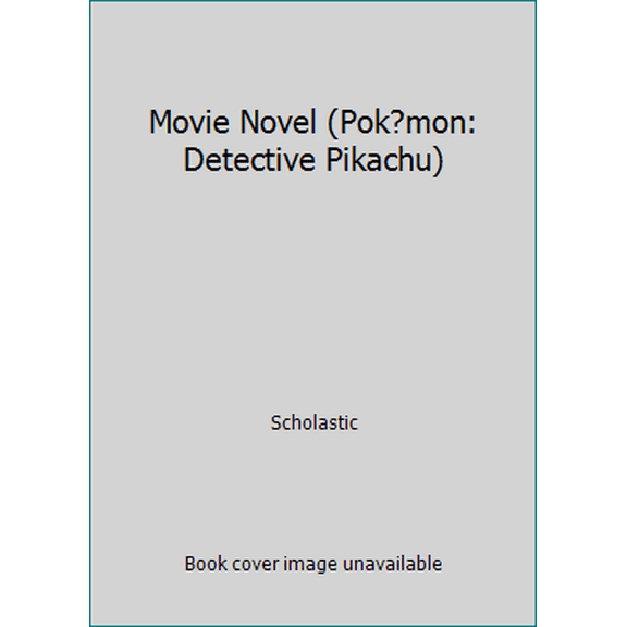 Pre-Owned Movie Novel (Pok?mon: Detective Pikachu) (Paperback) 1338529420 9781338529425