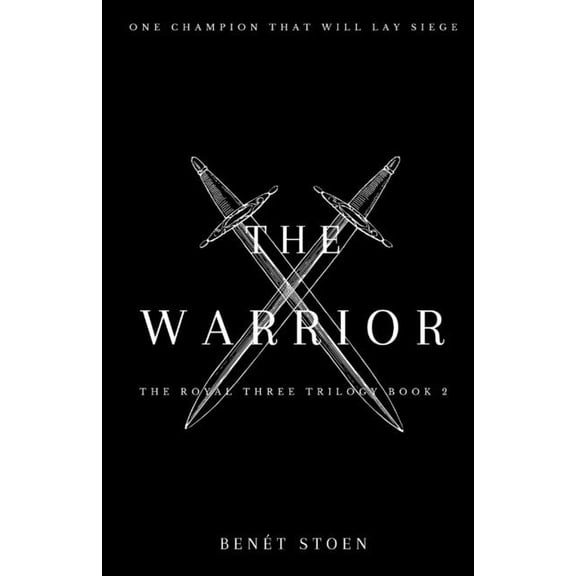 The Royal Three Trilogy The Warrior, Book 2, (Paperback)