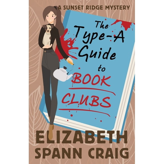 The Type-A Guide to Book Clubs, (Paperback)